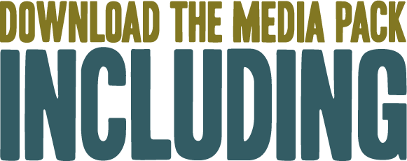 DOWNLOAD THE MEDIA PACK INCLUDING!